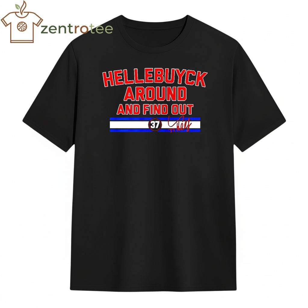 Connor Hellebuyck Around and Find Out 37 signature shirt