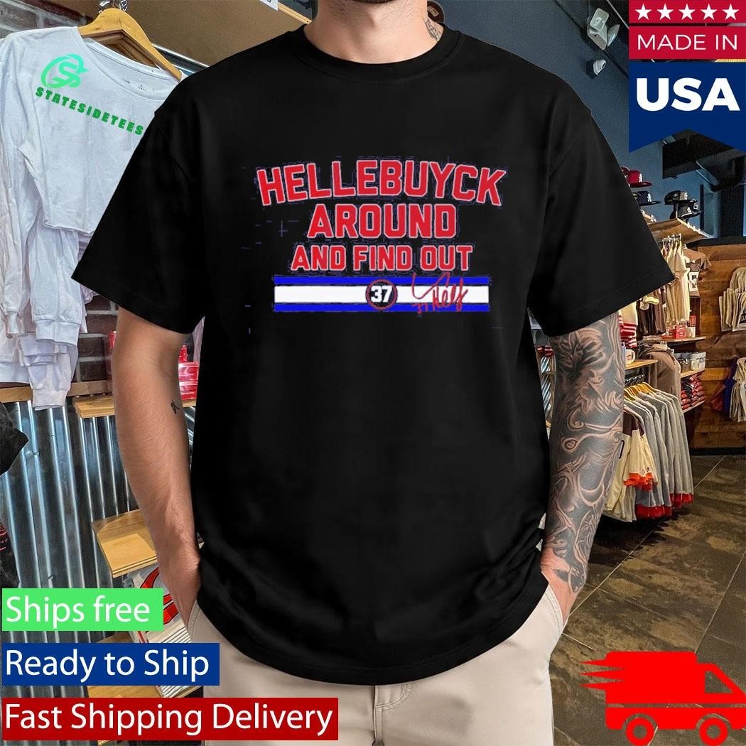 Connor Hellebuyck Around and Find Out Shirt