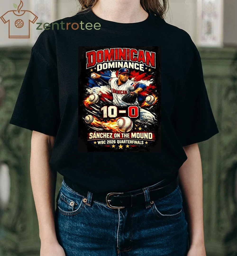 Cristopher Sánchez Dominican Dominance 10-0 WBC 2026 Quarterfinals Baseball T-Shirt