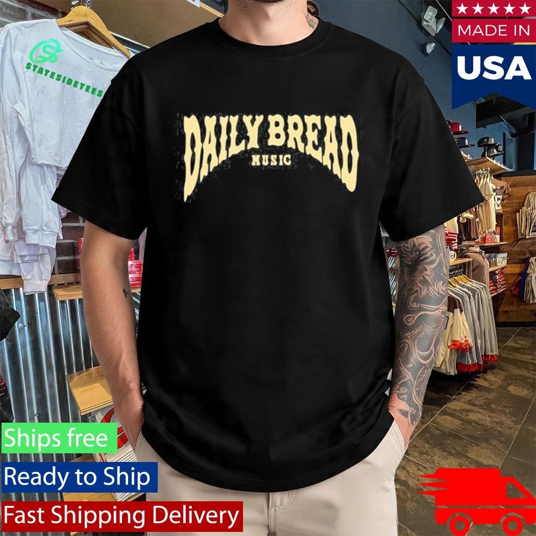Daily Bread Texas Toast Shirt