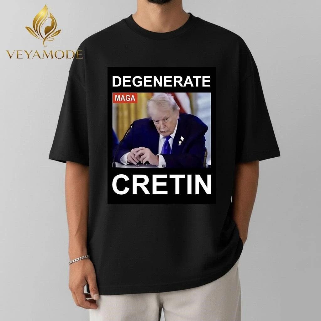 Degenerate Cretin Trump shirt