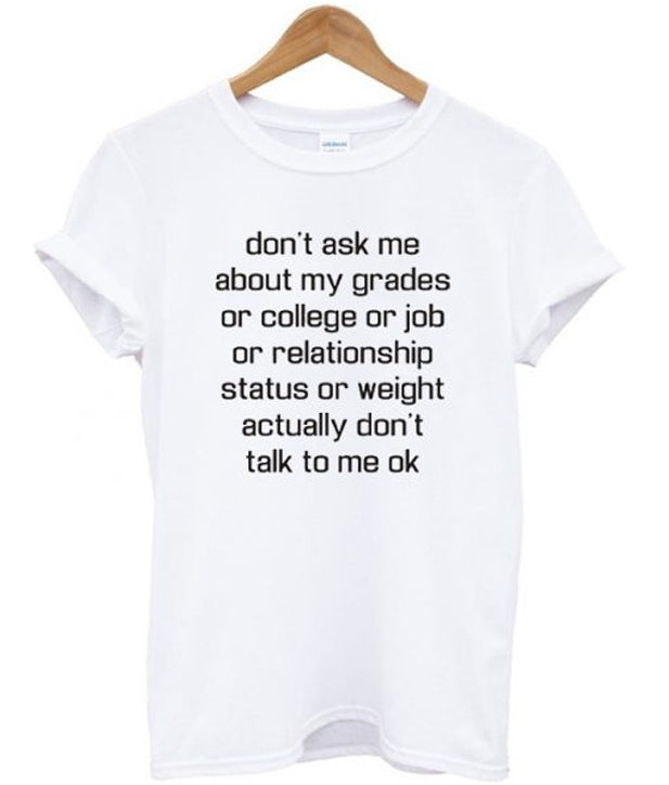 Don’T Ask Me About My Grades T-Shirts, Hoodie, Sweatshirt