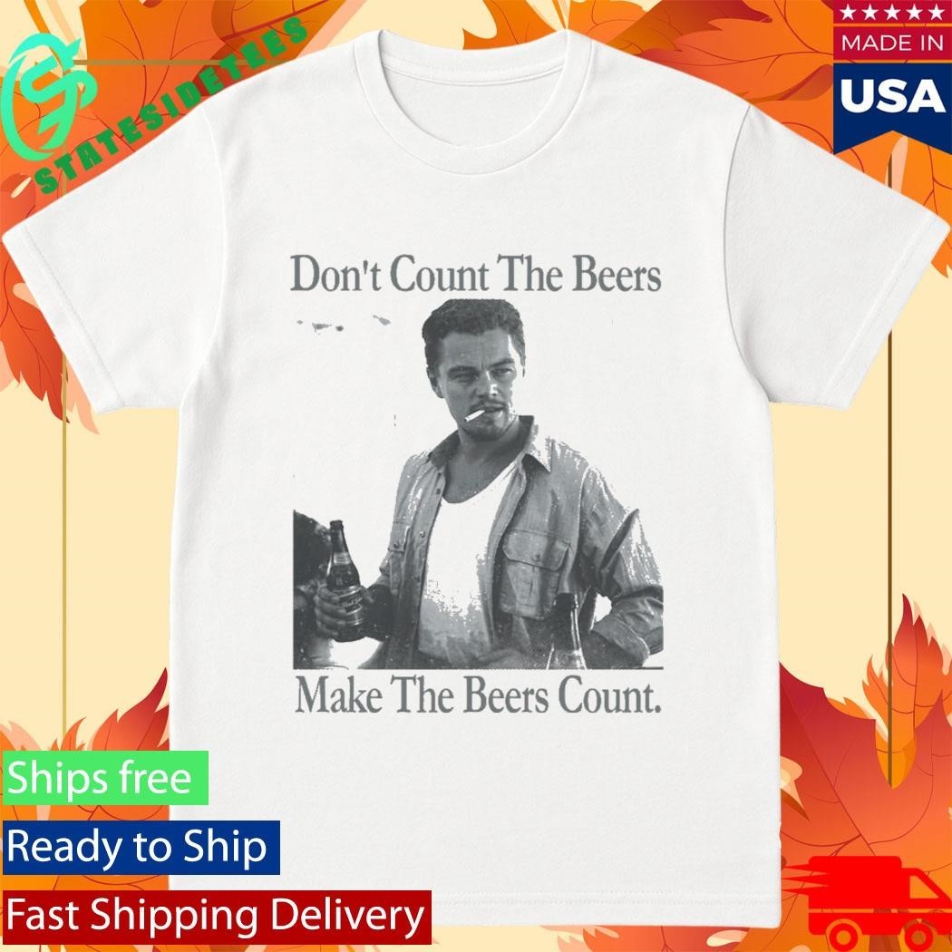 Don’t Count The Beers Make The Beers Count Archer Shirt