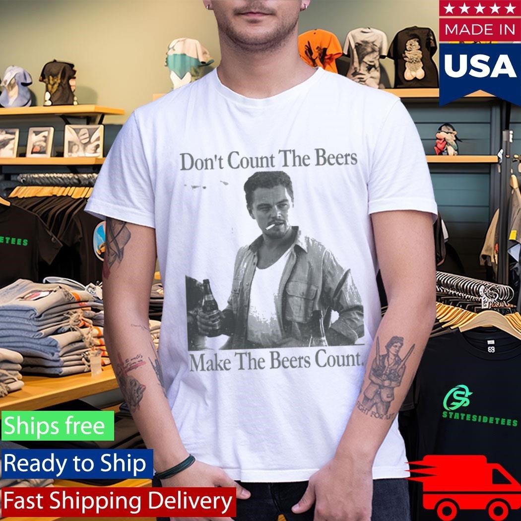 Don’t Count The Beers Make The Beers Count Archer Shirt