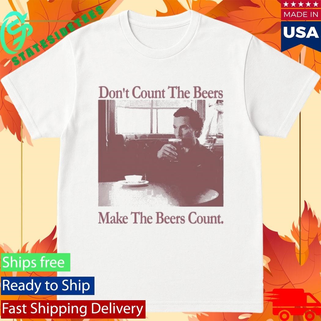 Don’t Count The Beers Make The Beers Count Gentlemen Shirt