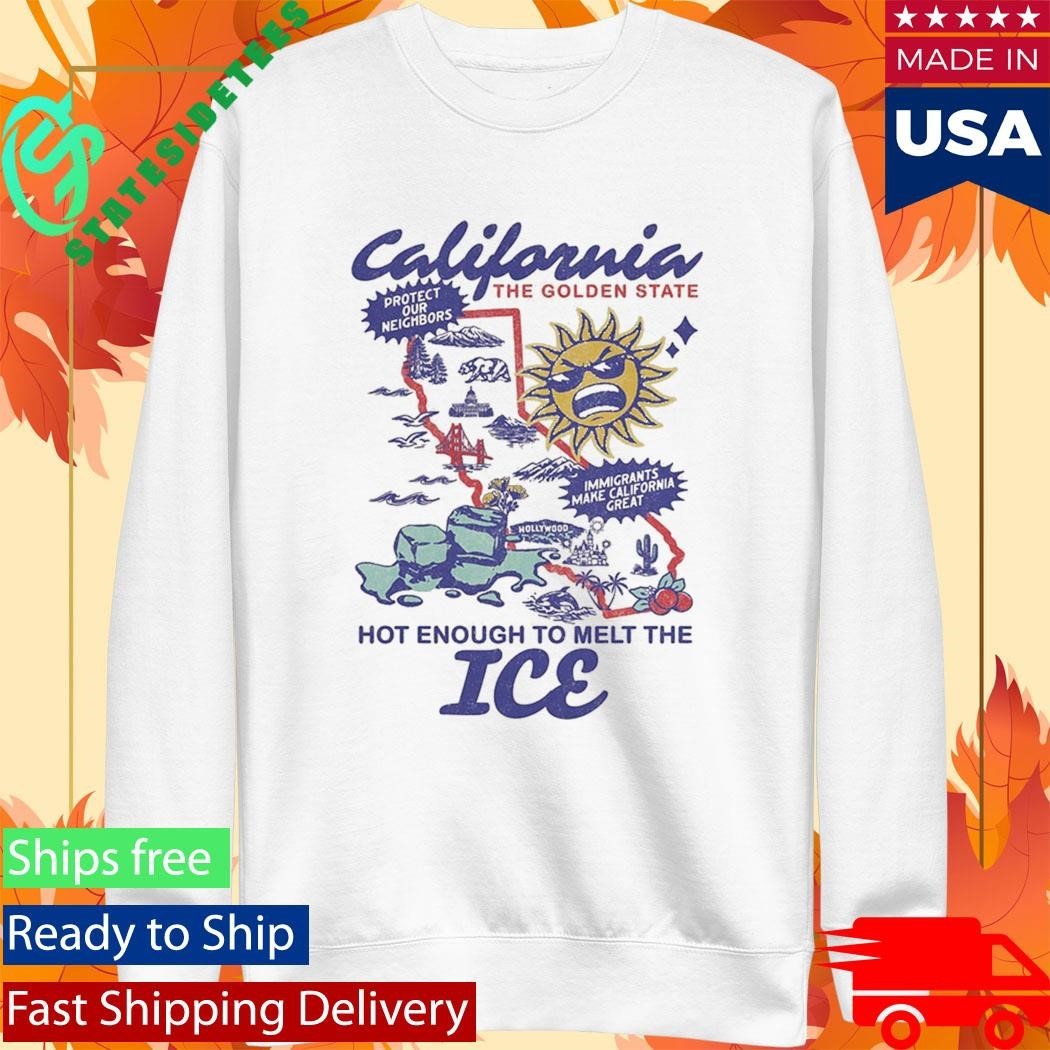 Enough to Melt the ICE California The Golden State Activist Graphic 2026 T-Shirt