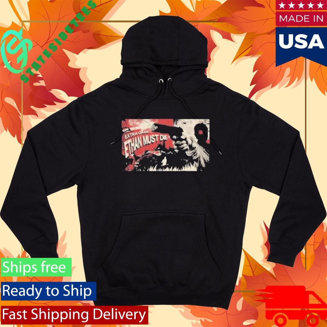 Extra Game Ethan Must Die Shirt