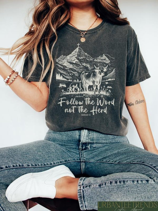 Follow the Word Not the Herd Shirt, Funny Bible T-Shirt, Isaiah 8:11-13, Christian Country Shirt, Western Cowboy, Western Cow Shirt