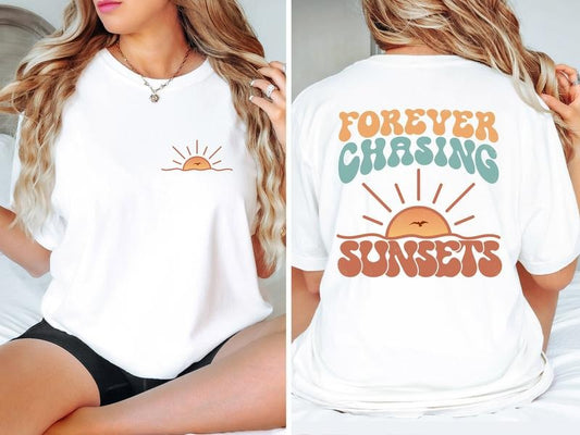 Forever Chasing Sunsets Shirt, Summer , Vacation  Summer Outfit