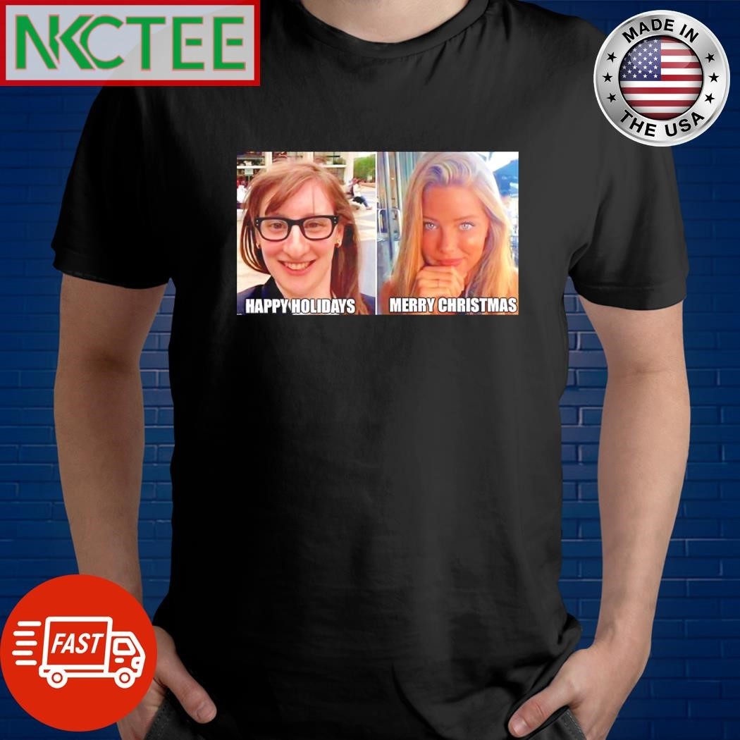 Funny Girl meme Happy Holidays Merry Christmas shirt