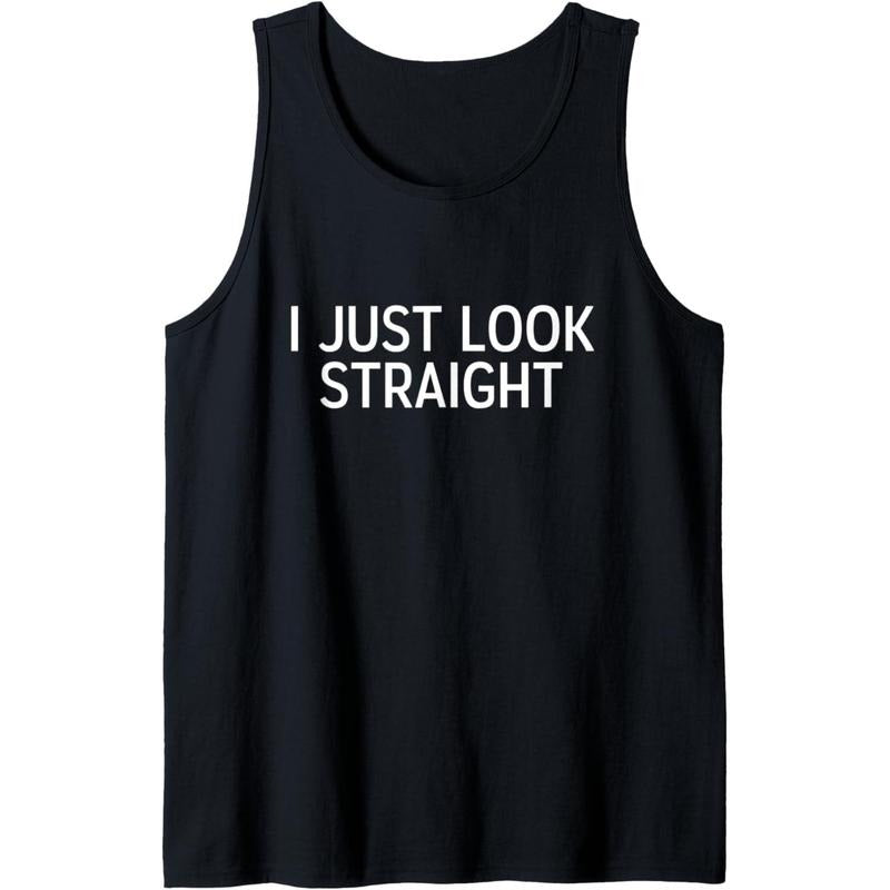 Funny LGBTQ Lesbian Queer Trans Gay I Just Look Straight Tank Top MADE IN USA