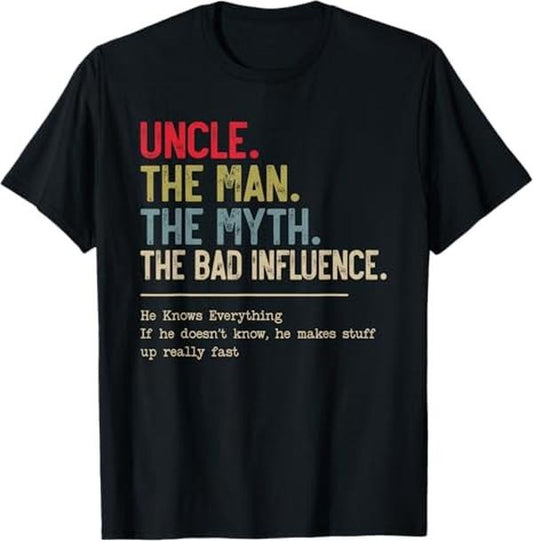 Funny Uncle Shirts, Gifts For Uncle, Uncle The Man The Myth The Bad Influence He Knows Everything T-Shirt - Menswear Casual Cotton