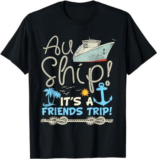 Funny Vacation Shirt, Au Ship It's A Friends Trip Funny Cruise Vacation Summer T-Shirt Casual Cotton