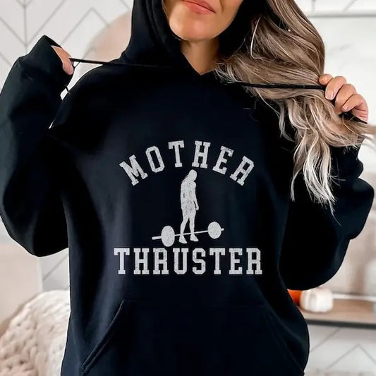 Funny Women's Workout Hoodie, Mother Thruster Gym Top, Motivational Barbell Weightlifting Crossfit Hooded Sweatshirt, Fitness Gift for Her