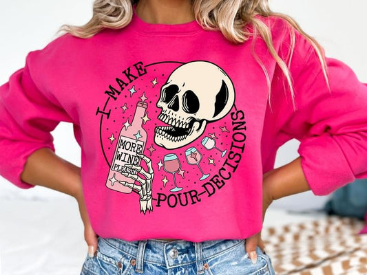 I Make Poor Decisions With Skull / Gildan Sweatshirt in Heliconia
