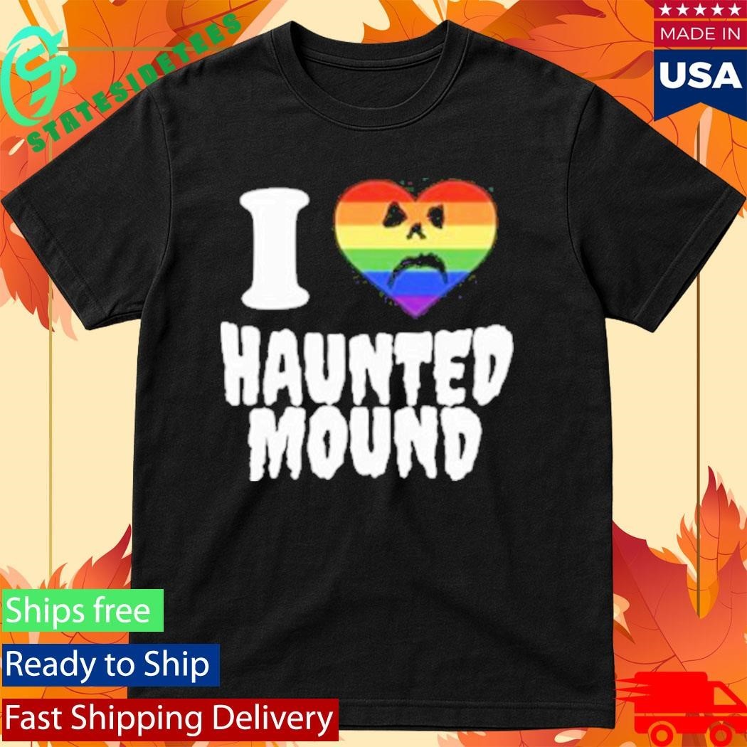 Haunted Mound I Heart Hm Pride Shirt