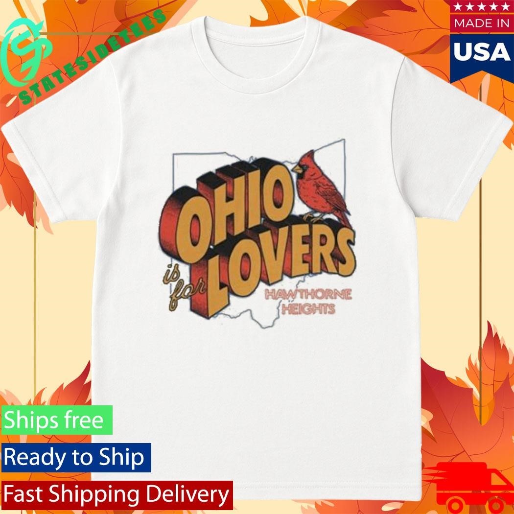 Hawthorne Heights Ohio Is For Lovers T-Shirt