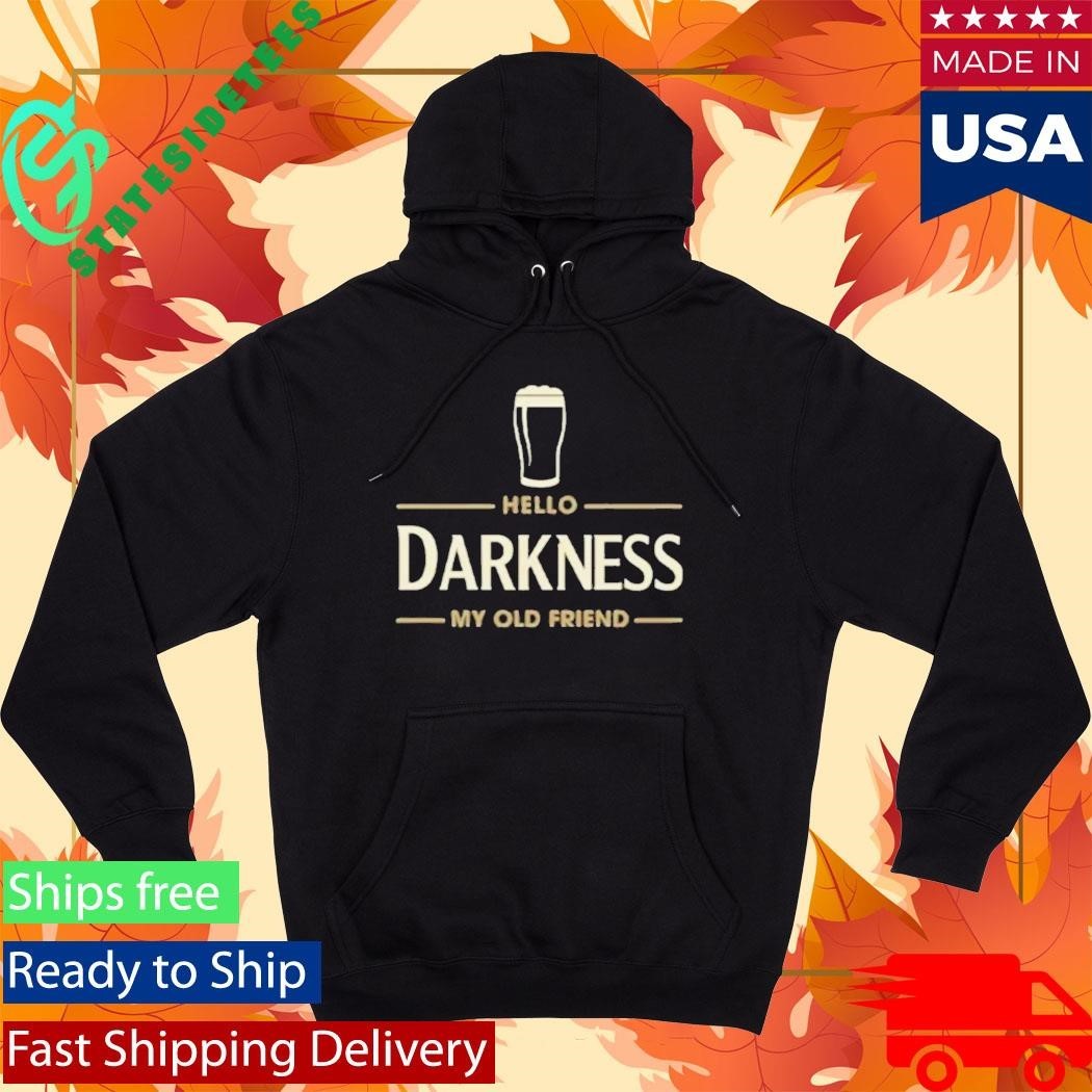 Hello Darkness My Old Friend Irish Beer St Patricks Day Party Shirt