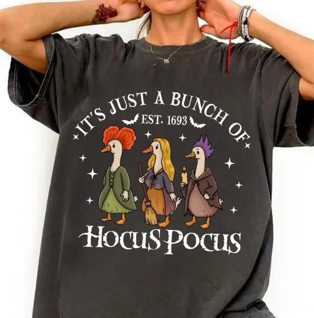 Hocus Pocus Goose Shirt, It's Just a Bunch of Hocus Pocus Tshirt, Halloween Goose, Witches , Sanderson Sisters , Funny Halloween Shirt
