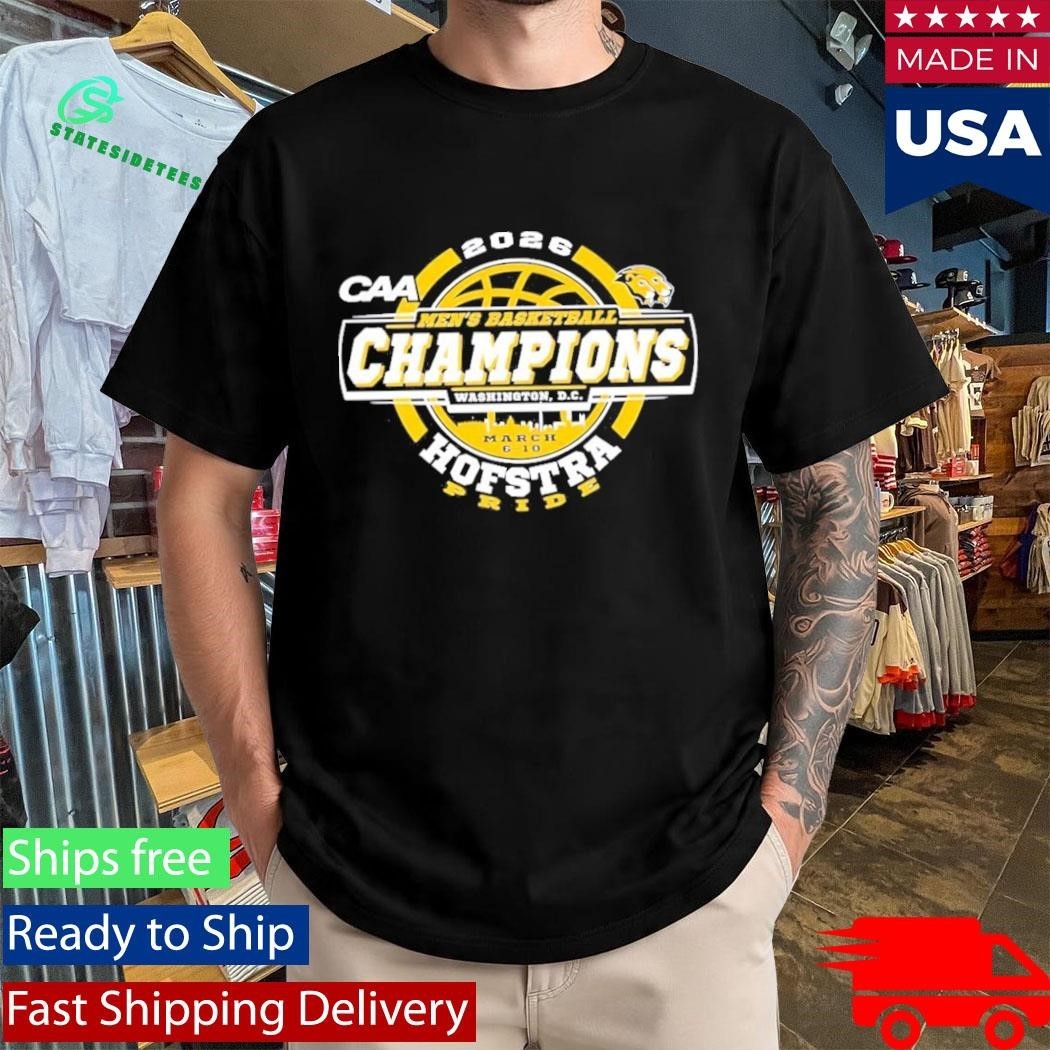 Hofstra University Pride 2026 CAA Men’S Basketball Tournament Champions Shirt