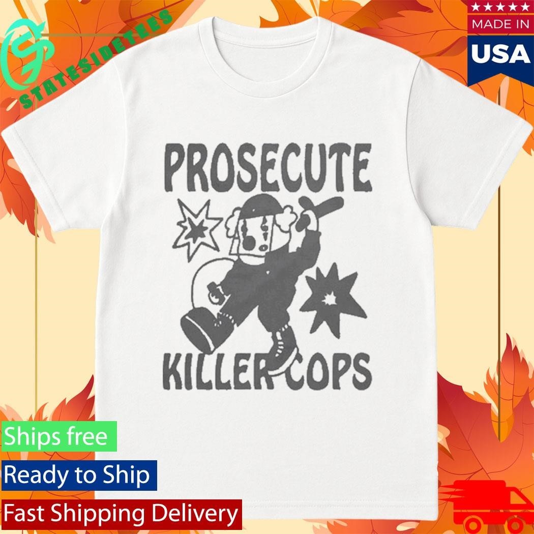 Honey Tv Prosecute Killer Cops Shirt