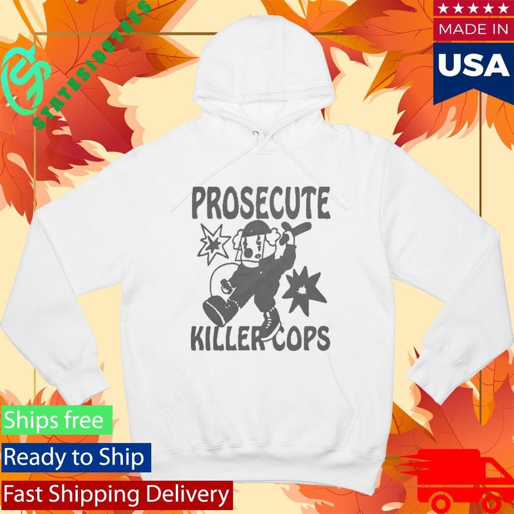 Honey Tv Prosecute Killer Cops Shirt