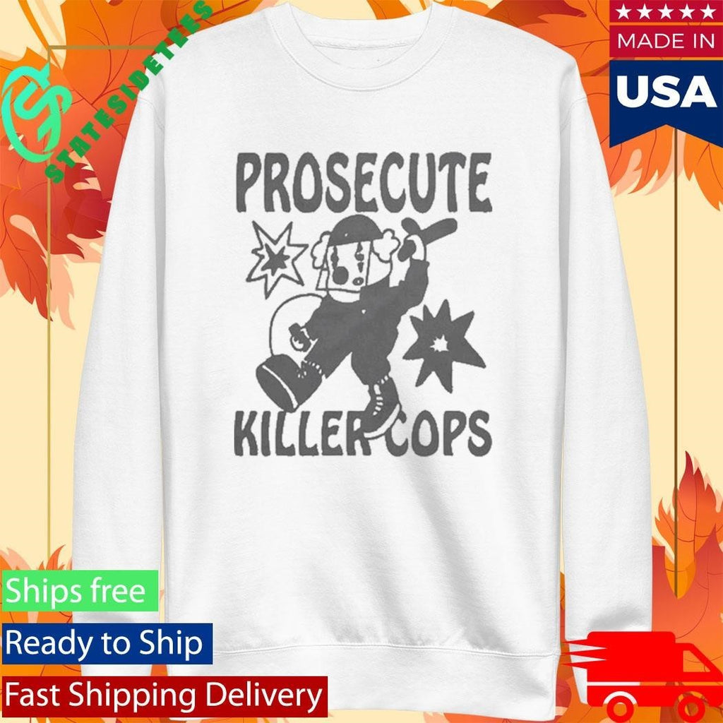 Honey Tv Prosecute Killer Cops Shirt