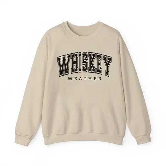 Whiskey Weather Sweatshirt/Shirt/Hoodie, Cute Fall Shirt, Fall Lover Gift, Whiskey Lover Gift For Autumn Favorites, Full Color, Tee Print