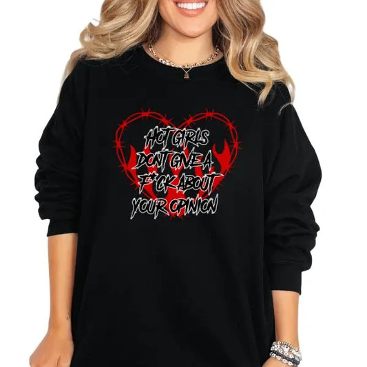 Hot Girls Don't Give a F ck About Your Opinion Crewneck Sweatshirt, T Shirt, Hoodie Grunge Aesthetic Pullover | Casual, Streetwear Cotton Fit, Skulls