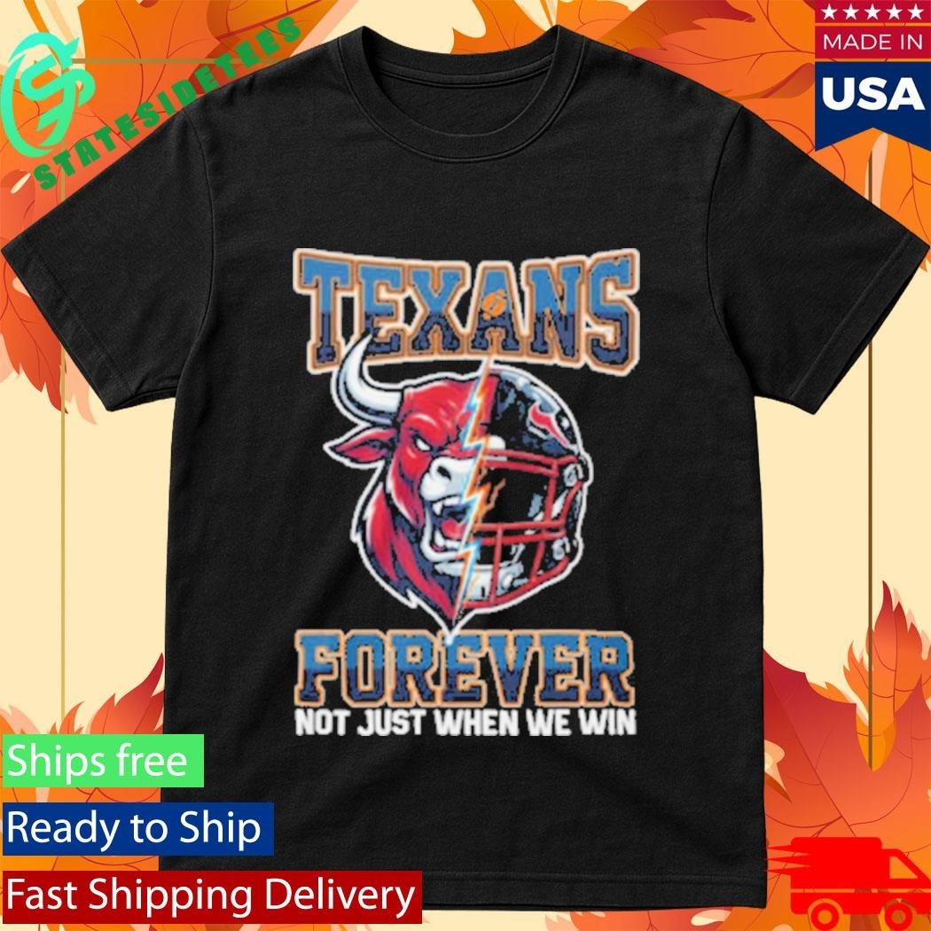 Houston Texans Forever Not Just When We Win Bull Mascot Split Helmet Shirt