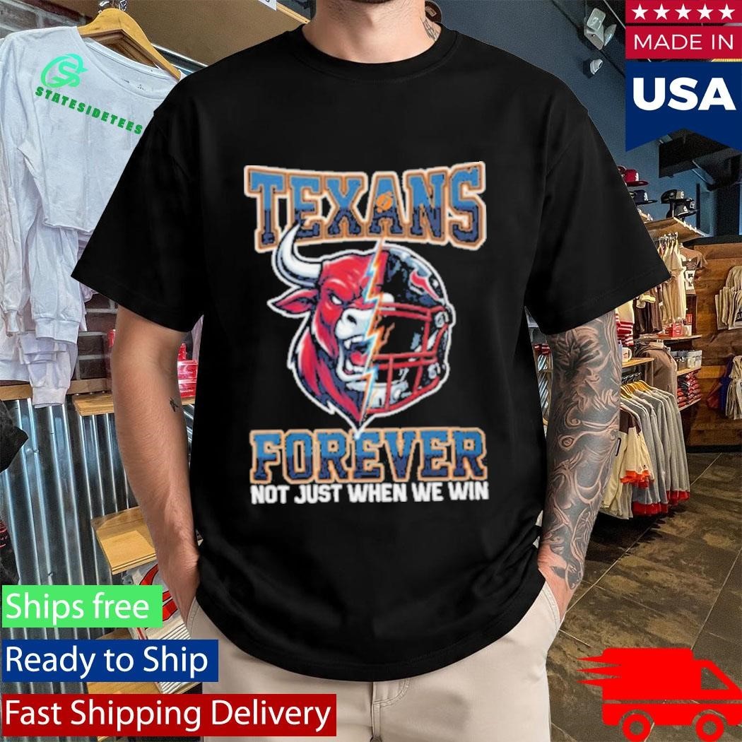 Houston Texans Forever Not Just When We Win Bull Mascot Split Helmet Shirt