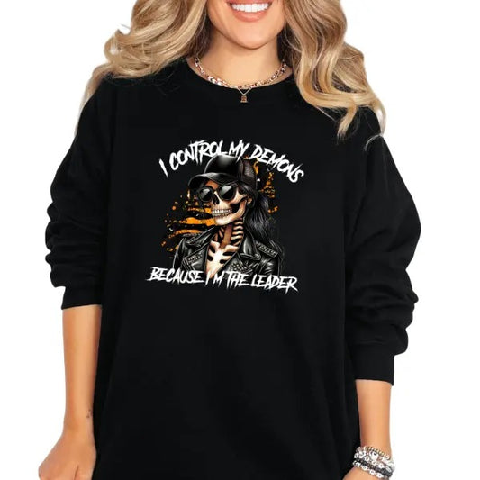I Control My Demons Skeleton Graphic Tee, Sweatshirt, or Hoodie | Edgy Goth Grunge Style | Dark Alternative Fashion | Bold Statement Shirt for Rebels