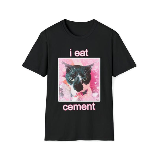 I Eat Cement Cat Unisex Style  T-shirt, sweater and Hoodie