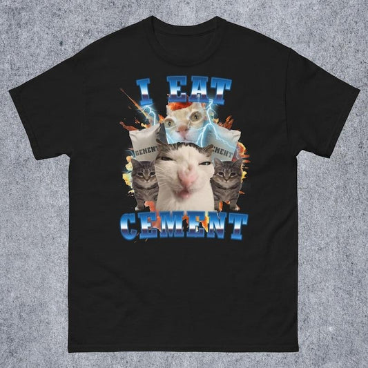 I Eat Cement Funny Cat Meme Tee Shirt, Gift for Woman and Man, Stupid Gifts, Ugly Shirts, Unhinged T-shirt, Cringe Tshirt, Inappropriate Tee, Gift for Mom, Menswear Top, women top, Gift For menswear, summer see tshirt, Classic Top