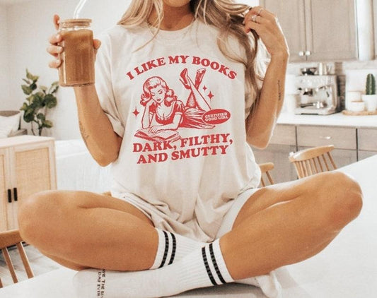 I Like My Books Dark, Funny Shirts for Dark Romance Readers, Book Lover Shirts for Spicy Book Readers, Book Club Shirts, BookTok Merch