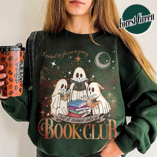 I Tried To Form a Gang and It Turned Into a Book Club Sweatshirt, Book Club Halloween Forms Shirt, Book Club Gang, Ghost Reading Books Shirt