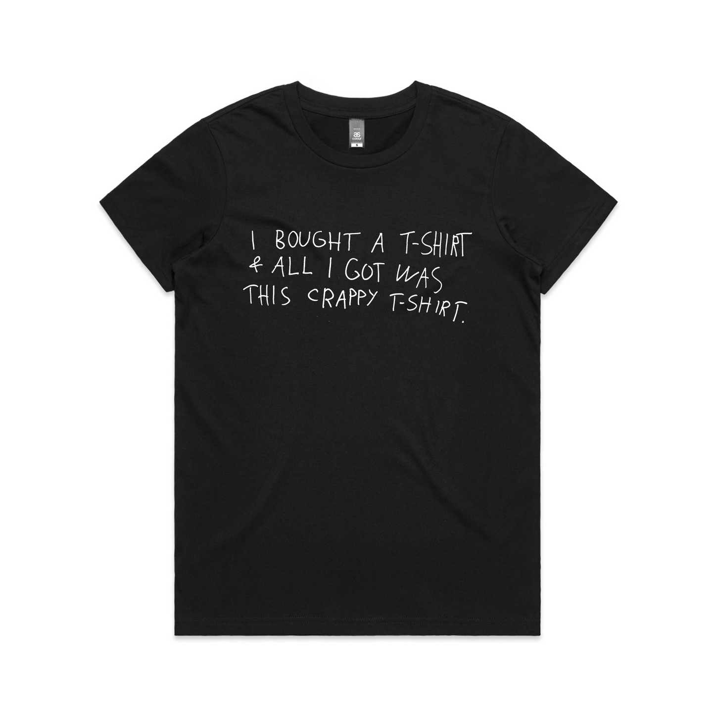 I Bought A T-Shirt Tee