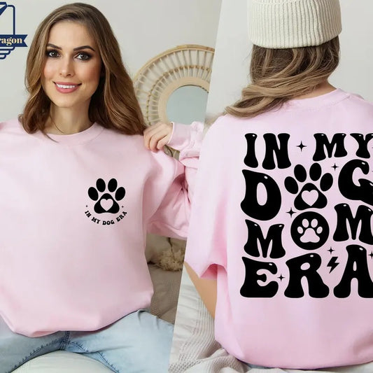 In My Dog Mom Era Sweatshirt Dog Mom Era Hoodie Dog Mom Gift Shirt Funny Mom Crewneck Dog Lover Dog Mom Birthday Gift Dog Mom Sweater TK43GN