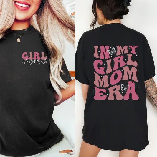 In My Girl Mom Era Shirt Girl Mom Girl Mom Tshirt