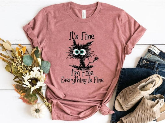 It's Fine I'm Fine Everything Is Fine Shirt, Cute Black Cat Tee, Sarcasm T-Shirt, Everything Is Fine, Funny Cat Tee, Funny Gift Cat Lover