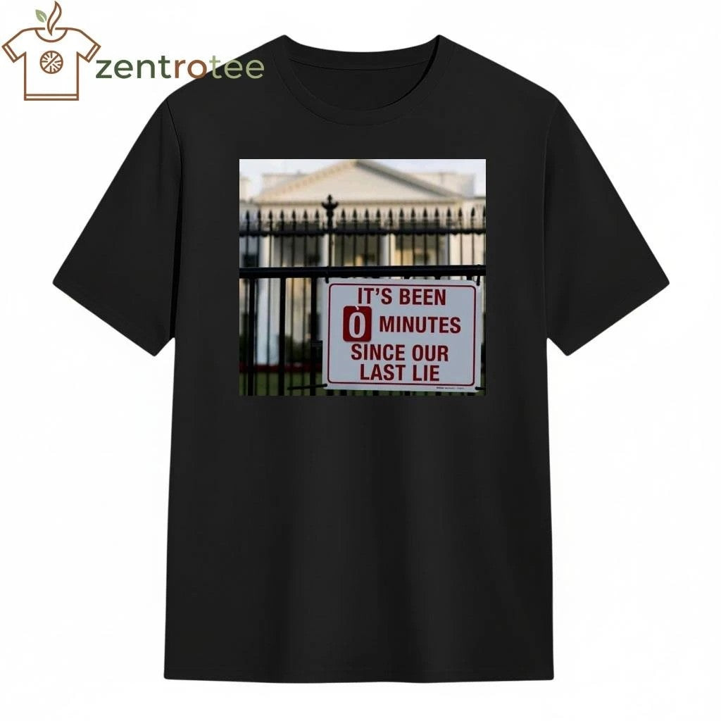 It’s been 0 minutes since our last lie Trump tee