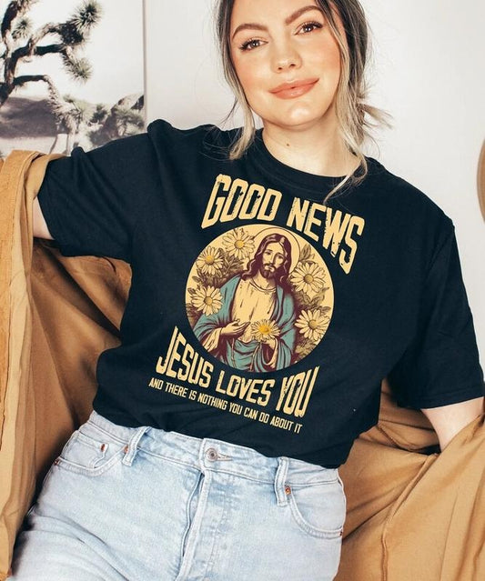 Jesus Loves You Christian Shirt, Christian Sweater, Jesus Shirt Bible Verse Shirt, Good New Jesus Loves You Hoodie and Sweater; T-shirt