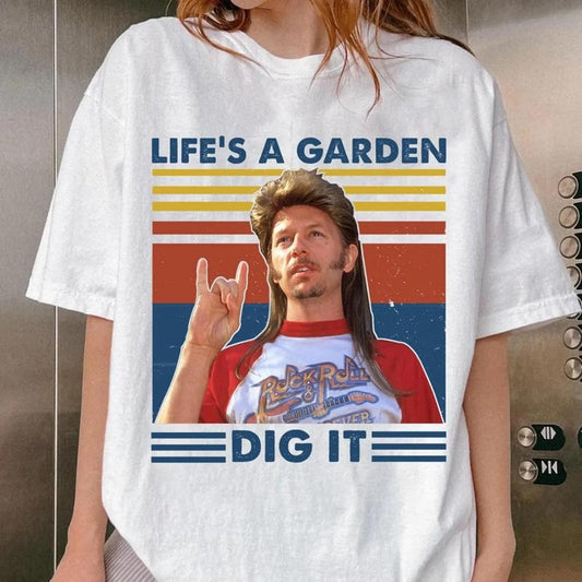 Joe Dirt Life's A Garden Dig It Shirt, Retro Joe Dirt Tee Shirt, Funny Fourth Of July Sweatshirt, Joe Dirt Inspired Tee, Independence Day Gift