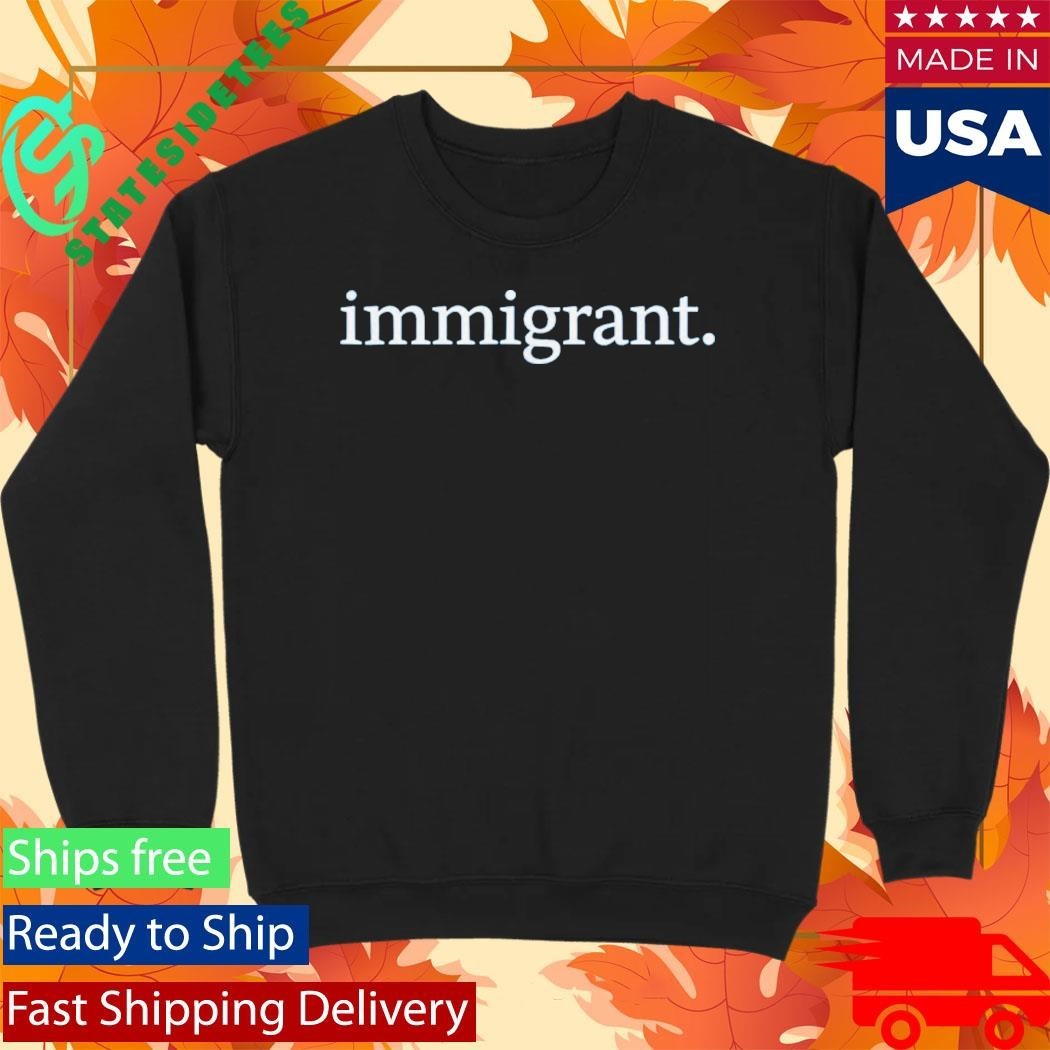 Justin Wolfers Immigrant Shirt