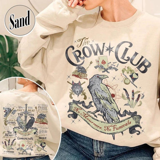 Ketterdam Crow Club Sweatshirt,Six of Crows Shirt,No Mourners No Funerals Shirt,Book Lovers Shirt,Crows Before Bros Support Local Murder