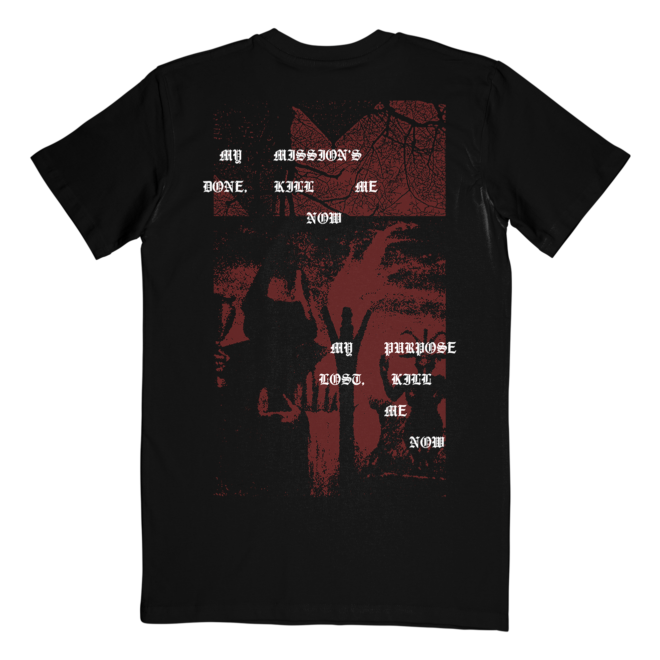 "Kill Me Now" T-Shirt