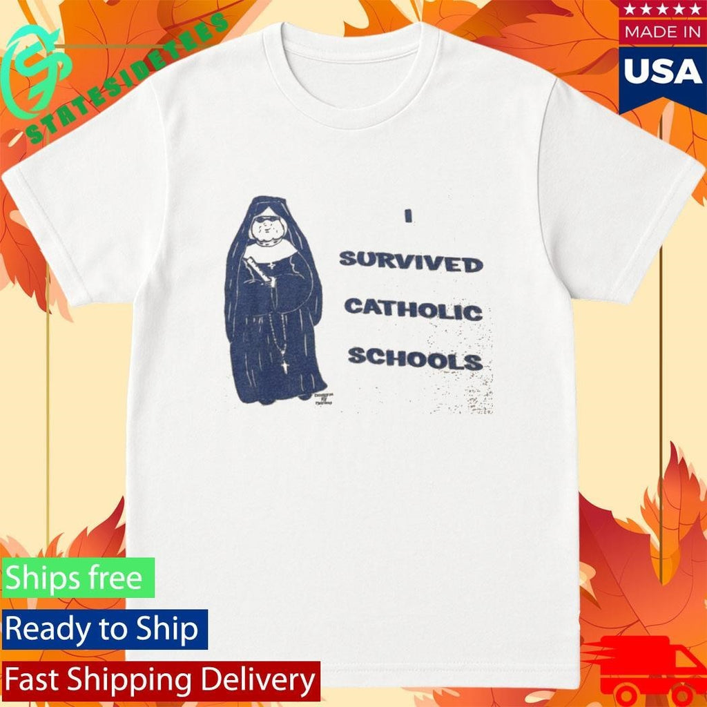 Late 90S I Survived Catholic Schools T-Shirt