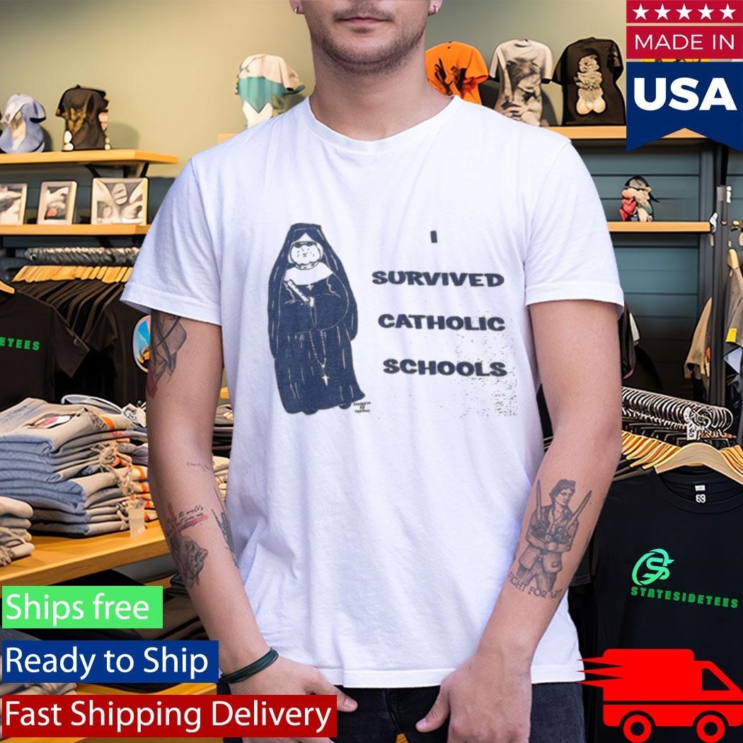 Late 90S I Survived Catholic Schools T-Shirt
