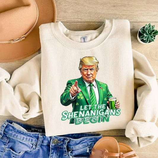 Let The Shenanigans Begin Sweatshirt Trump St Pattys Shirt Funny Trump Shirtst Pattys Day Sweatertrump St Pattys Shirtshenanigans Shirt