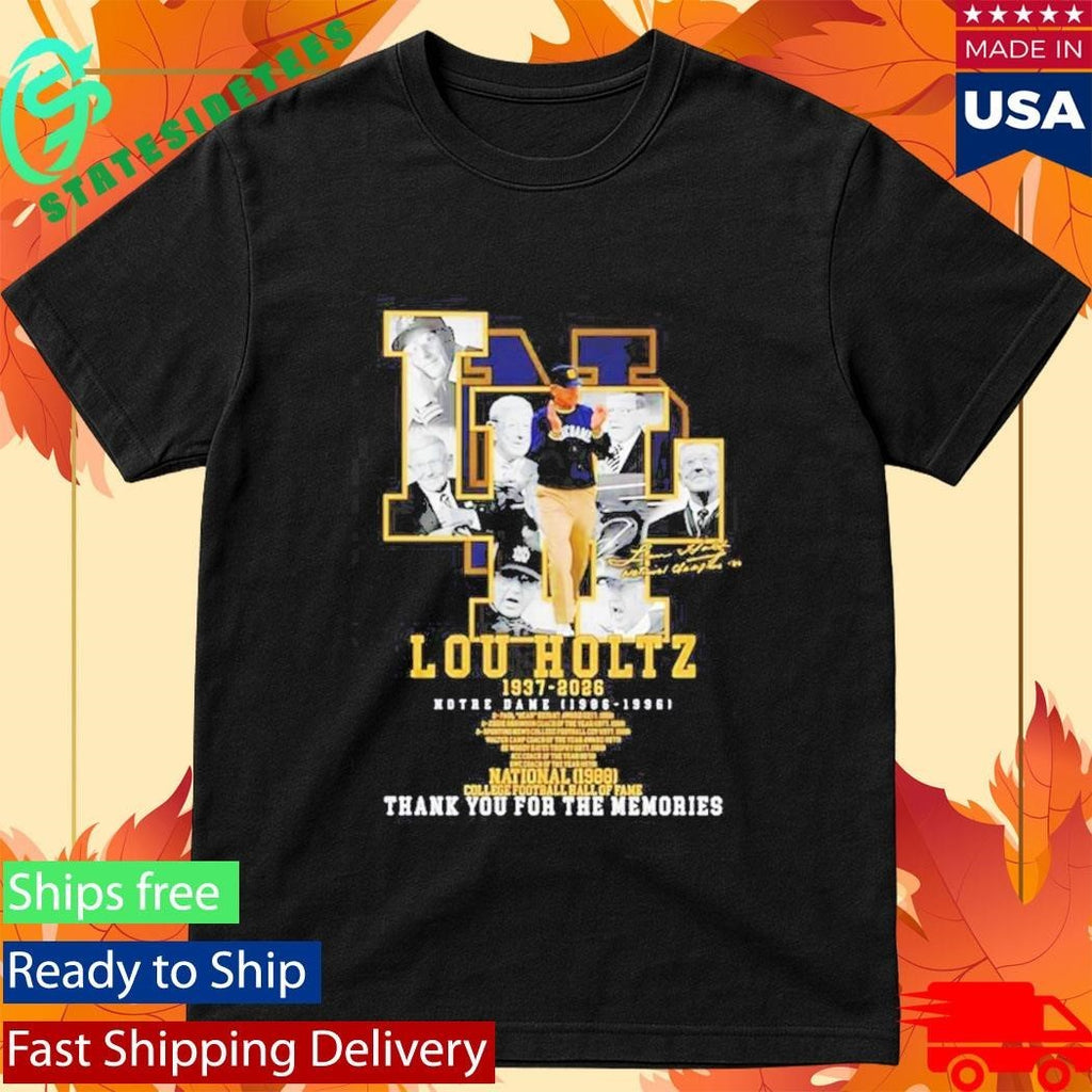 Lou Holtz Notre Dame 1937 2026 thank you for the memories signature Shirt
